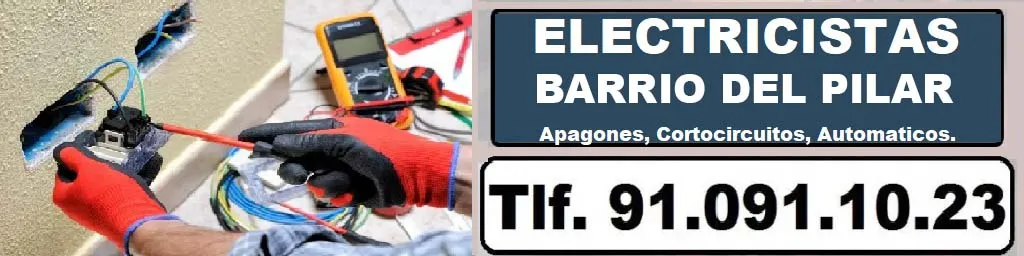 Electricistas Barrio del Pilar Madrid 24 horas